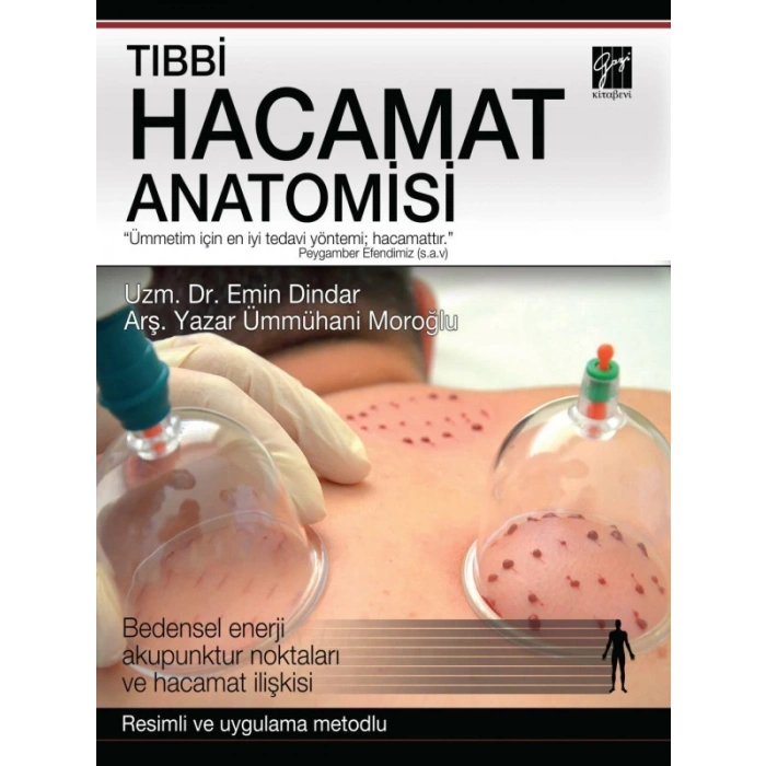 Tıbbi Hacamat Anatomisi - Dr. Emin Dindar - Ümmühani Moroğlu