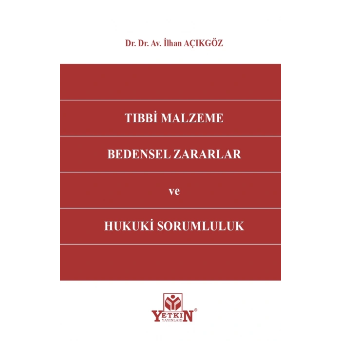 Tıbbi Malzeme Bedensel Zararlar ve Hukuki Sorumluluk