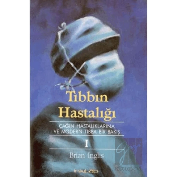 Tıbbın Hastalığı
