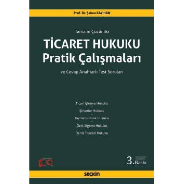 Ticaret Hukuku Pratik Çalışmaları Tamamı Çözümlü ve Cevap Anahtarlı Test Soruları
