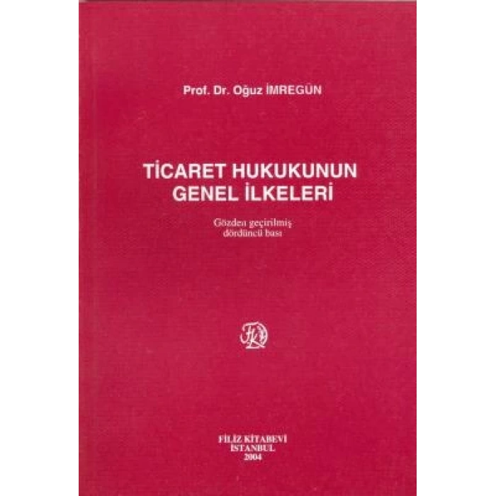 Ticaret Hukukunun Genel İlkeleri