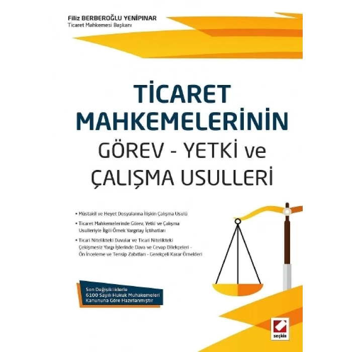 Ticaret Mahkemelerinin Görev – Yetki ve Çalışma Usulleri