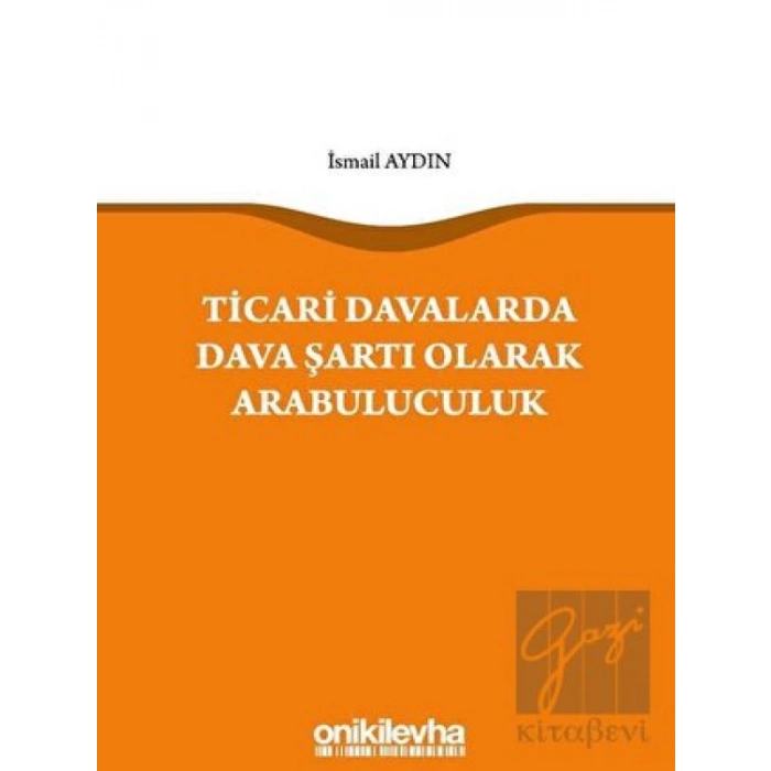 Ticari Davalarda Dava Şartı Olarak Arabuluculuk