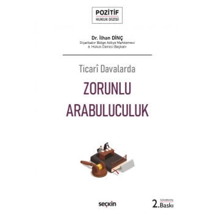 Ticarî Davalarda Zorunlu Arabuluculuk – Pozitif Hukuk Dizisi –