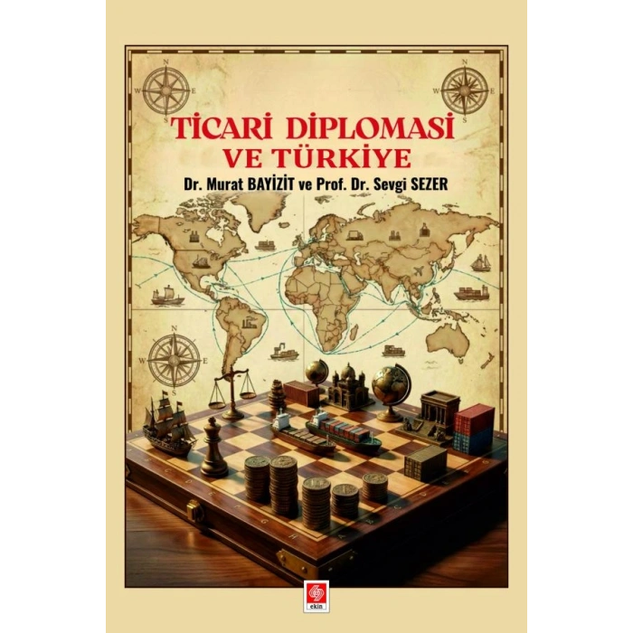 Ticari Diplomasi ve Türkiye / Murat Bayizit