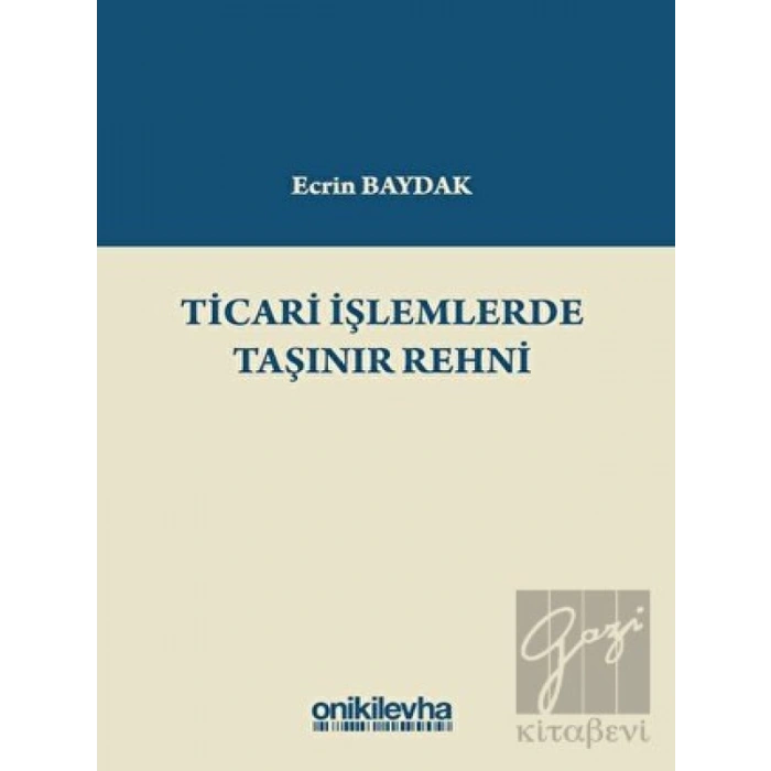 Ticari İşlemlerde Taşınır Rehni