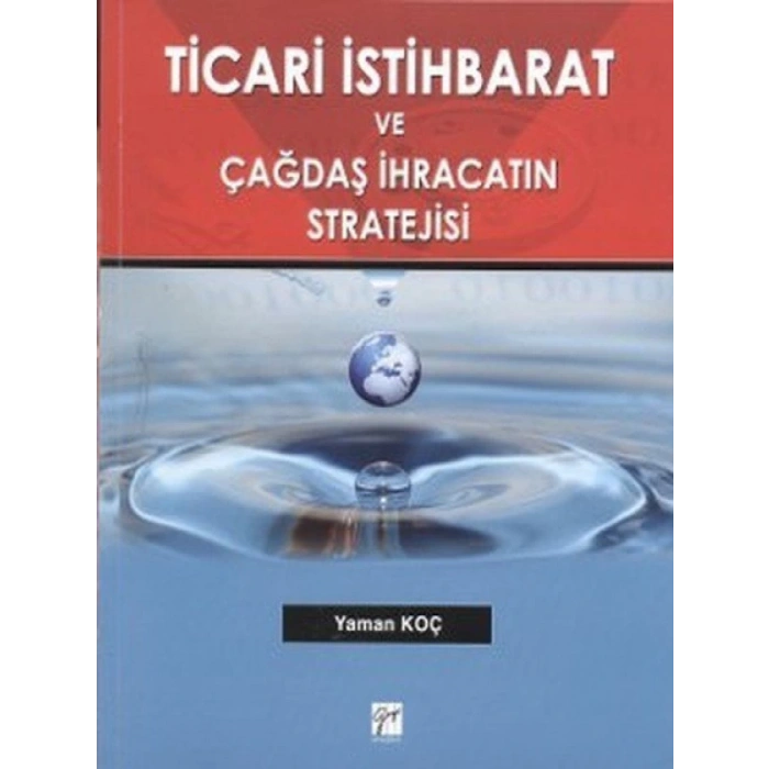 Ticari İstihbarat ve Çağdaş İhracatın Stratejisi - Yaman Koç