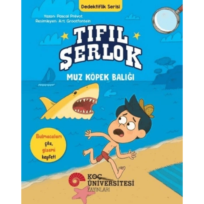 Tıfıl Şerlok – Muz Köpek Balığı - Dedektiflik Serisi