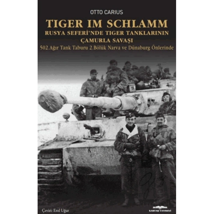 Tiger im Schlamm Rusya Seferi’nde Tiger Tanklarının Çamurla Savaşı