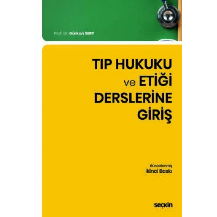 Tıp Hukuku ve Etiği Derslerine Giriş