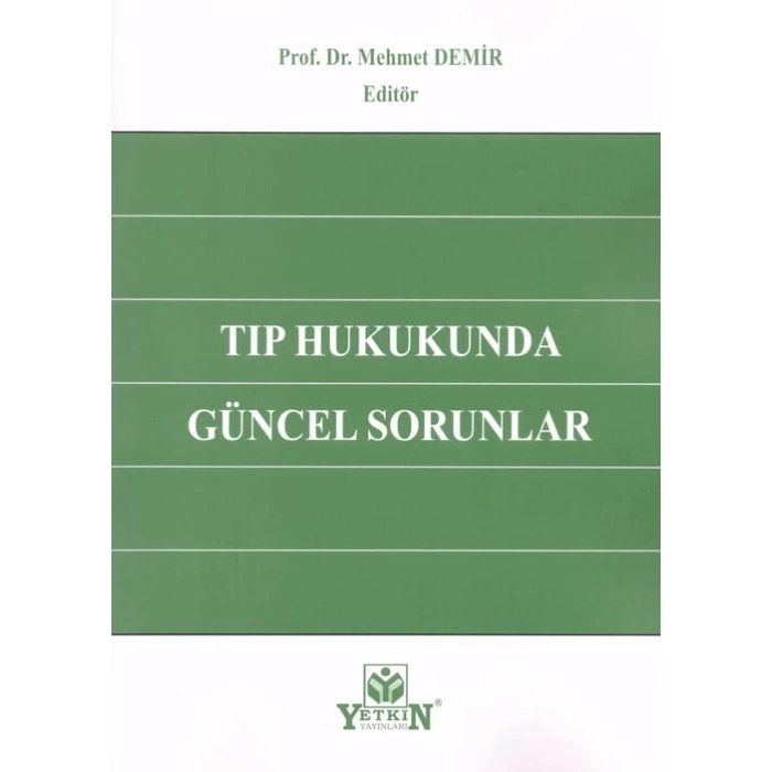Tıp Hukukunda Güncel Sorunlar