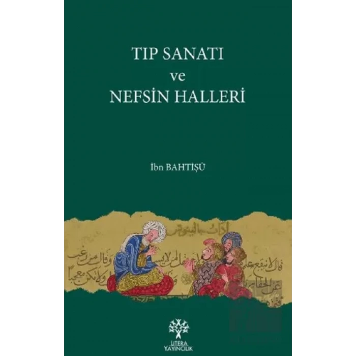 Tıp Sanatı ve Nefsin Halleri