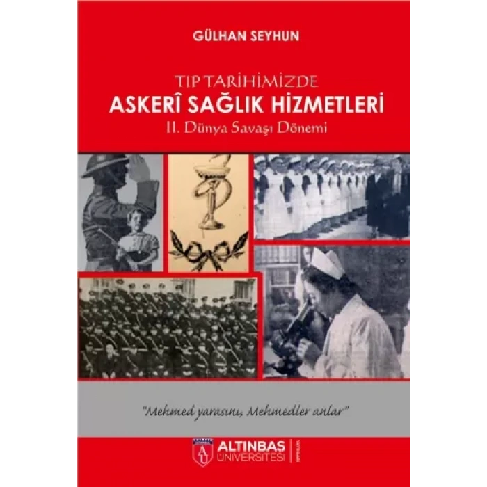 Tıp Tarihimizde Askerî Sağlık Hizmetleri