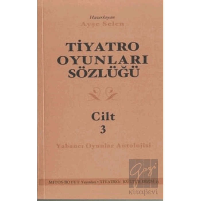 Tiyatro Oyunları Sözlüğü Cilt 3