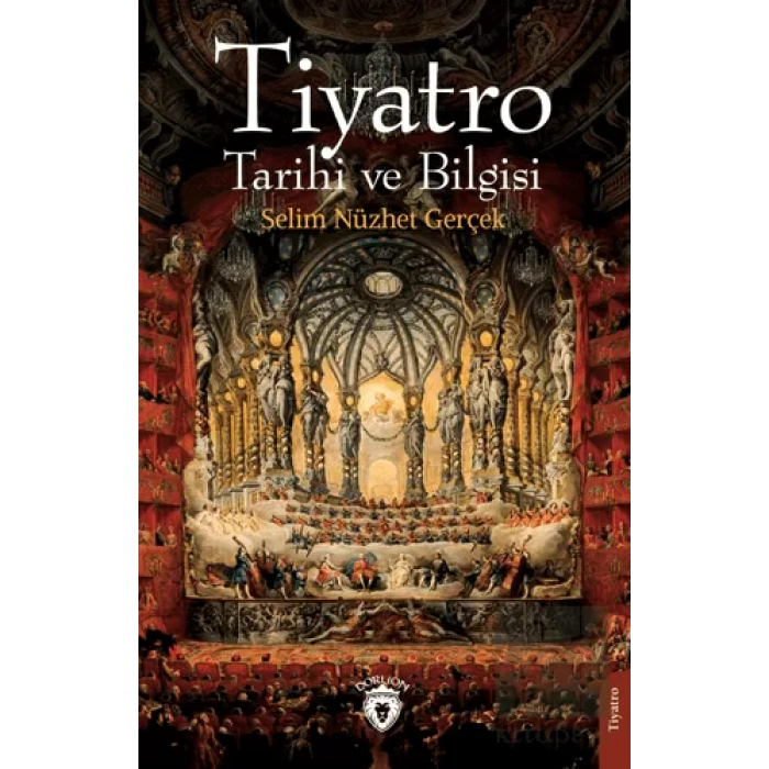Tiyatro Tarihi ve Bilgisi