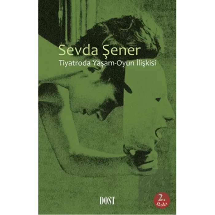 Tiyatroda Yaşam: Oyun İlişkisi