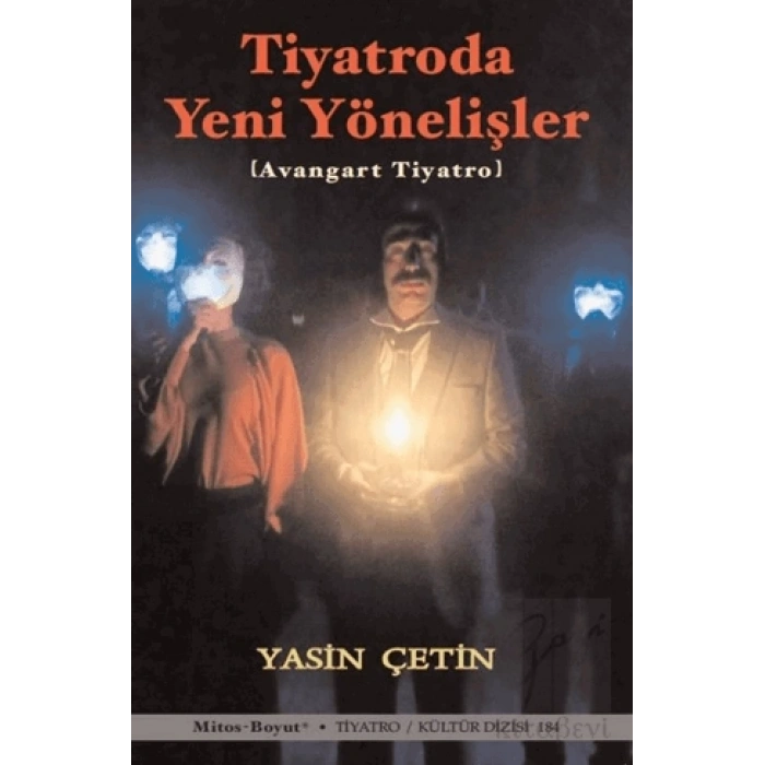 Tiyatroda Yeni Yönelişler - Avangart Tiyatro