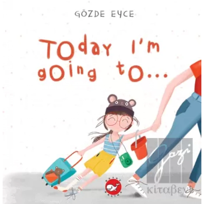 Today I’m Going To…(Ciltli)