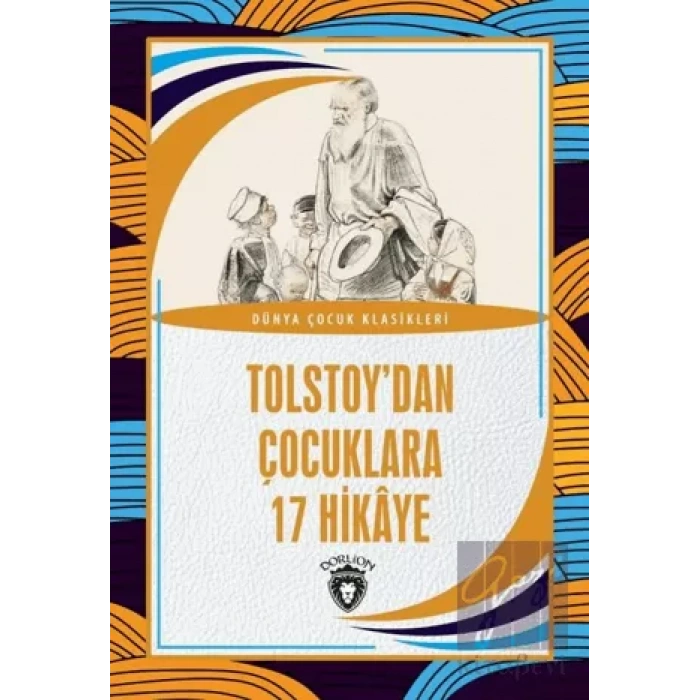 Tolstoy’dan Çocuklara 17 Hikaye