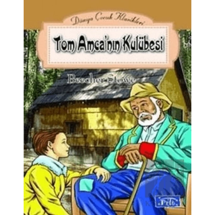 Tom Amca’nın Kulübesi