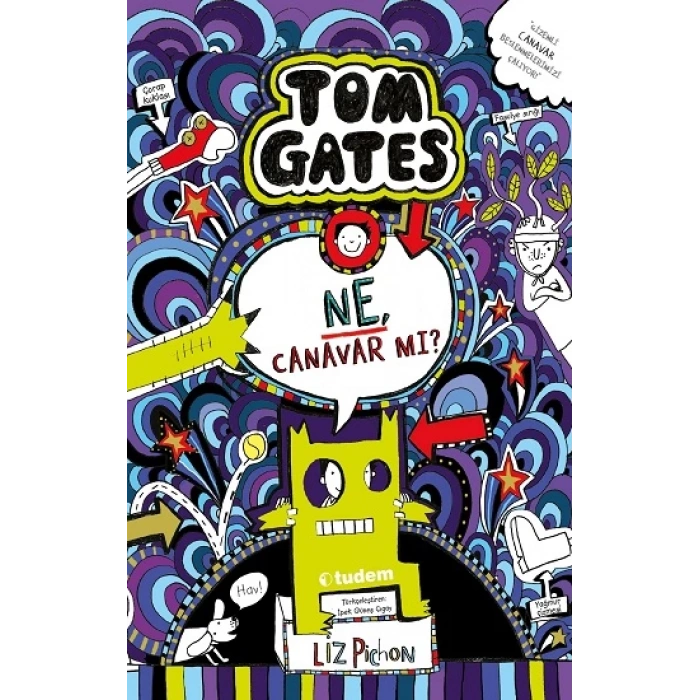 Tom Gates 15 - Ne, Canavar mı? (Ciltli)