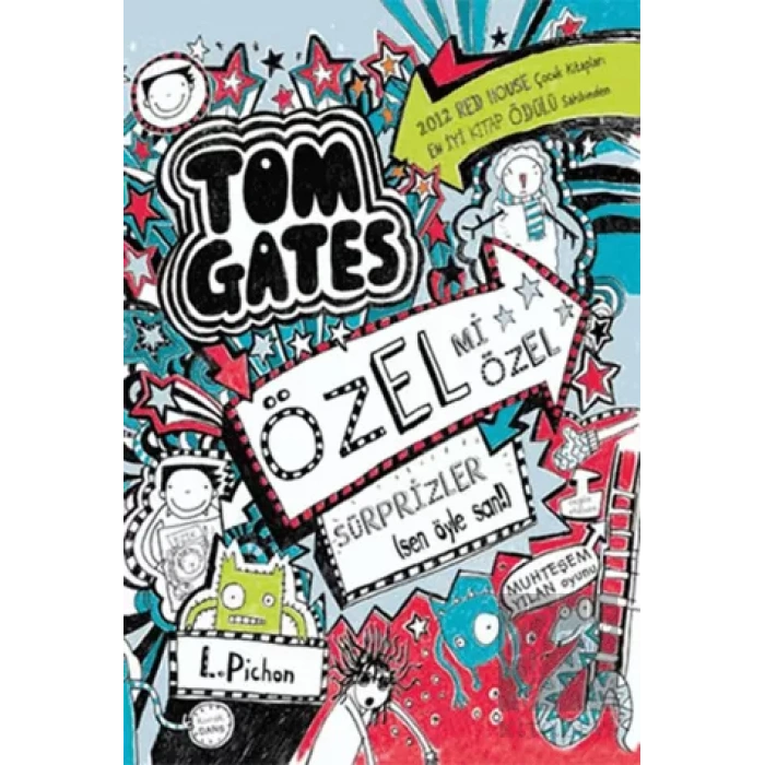 Tom Gates Özel Mi Özel Sürprizler (Sen Öyle San!)