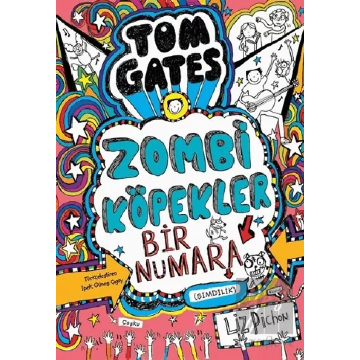 Tom Gates Zombi Köpekler Bir Numara (şimdilik)