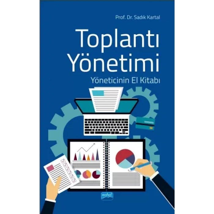 TOPLANTI YÖNETİMİ - Yöneticinin El Kitabı