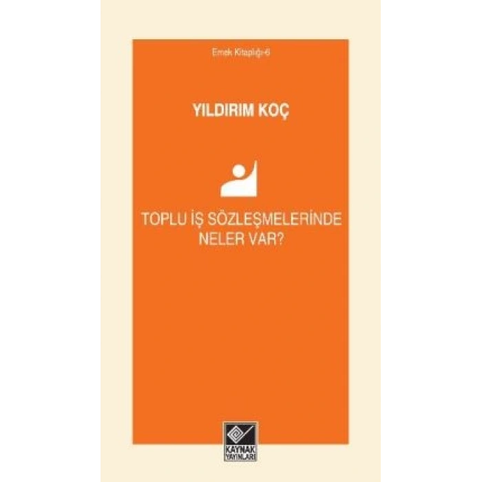 Toplu İş Sözleşmelerinde Neler Var?