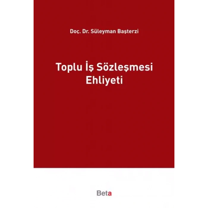 Toplu İş Sözleşmesi Ehliyeti