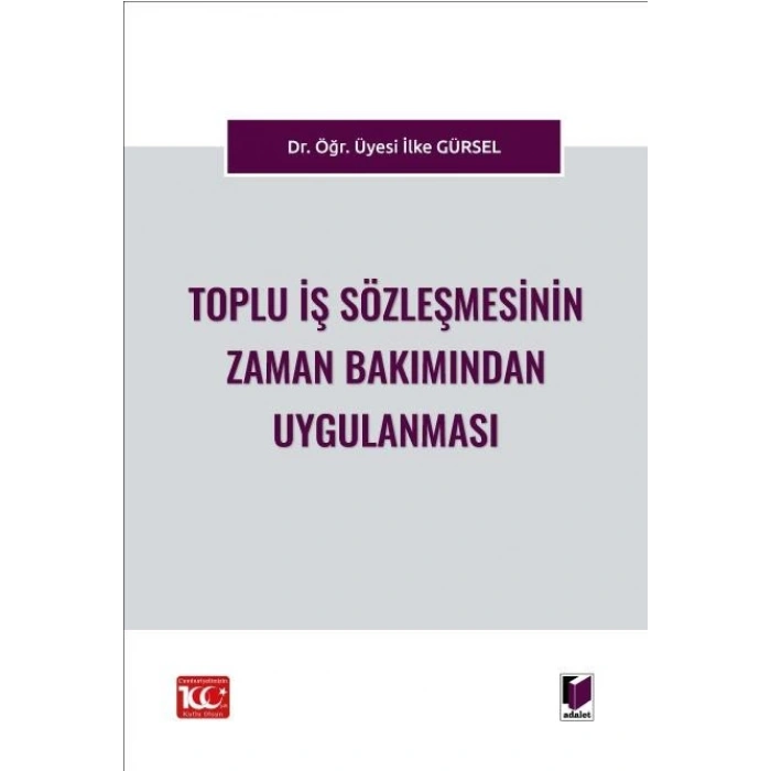 Toplu İş Sözleşmesinin Zaman Bakımından Uygulanması