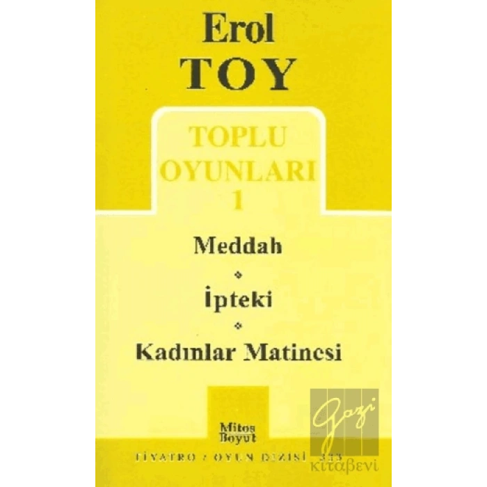 Toplu Oyunları 1- Meddah / İpteki / Kadınlar Matinesi
