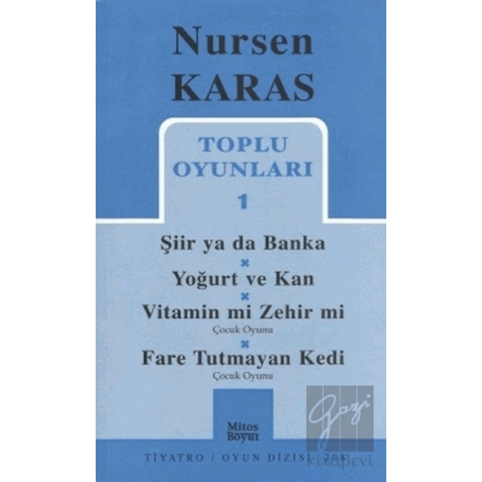 Toplu Oyunları 1 Şiir ya da Banka / Yoğurt ve Kan /  Vitamin mi Zehir mi? / Fare Tutmayan Kedi