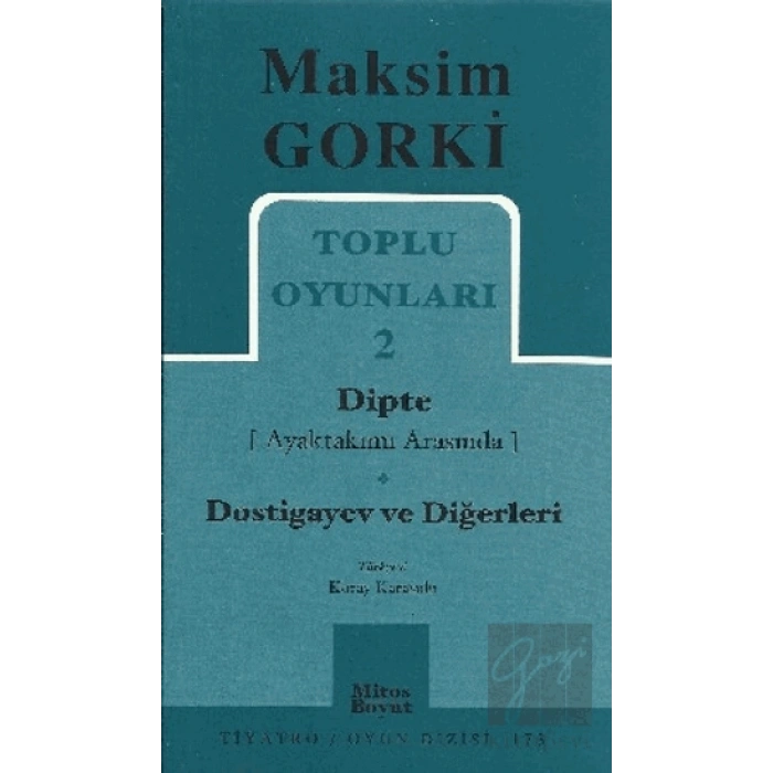 Toplu Oyunları 2 Dipte (Ayaktakımı Arasında) Dostigayev ve Diğerleri