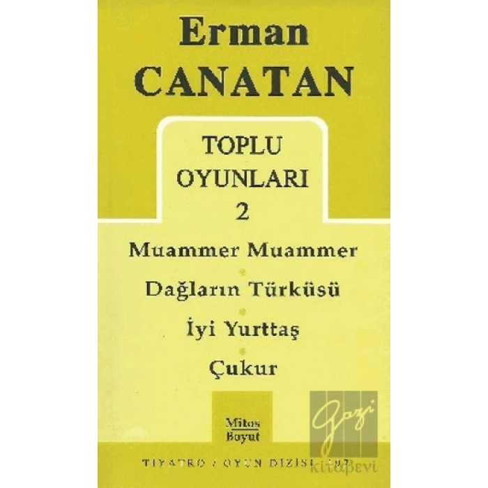 Toplu Oyunları 2 Muammer Muammer / Dağların Türküsü / İyi Yurttaş / Çukur