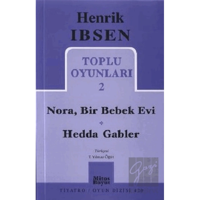 Toplu Oyunları 2: Nora, Bir Bebek Evi - Hedda Gabler