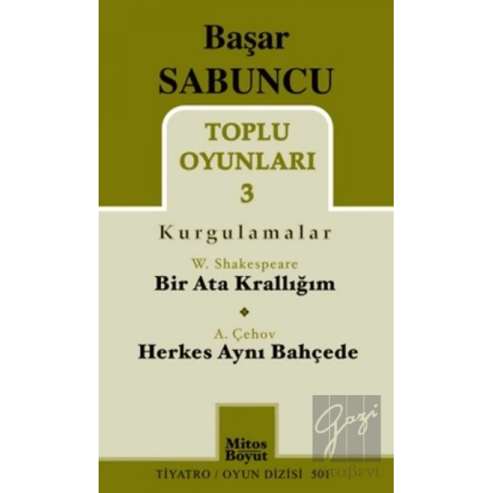 Toplu Oyunları 3 (Kurgulamalar) / Bir Ata Krallığım - Herkes Aynı Bahçede