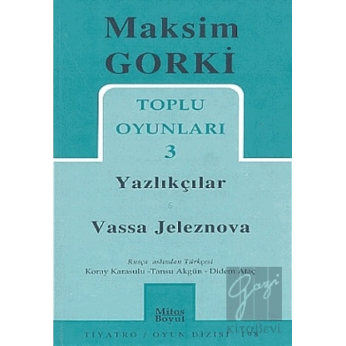Toplu Oyunları 3 / Yazlıkçılar - Vassa Jeleznova