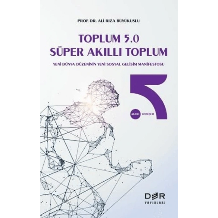 TOPLUM 5.0 SÜPER AKILLI TOPLUM * - Der