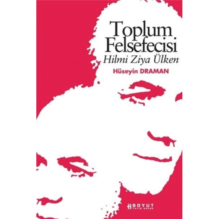 Toplum Felsefecisi Hilmi Ziya Ülken