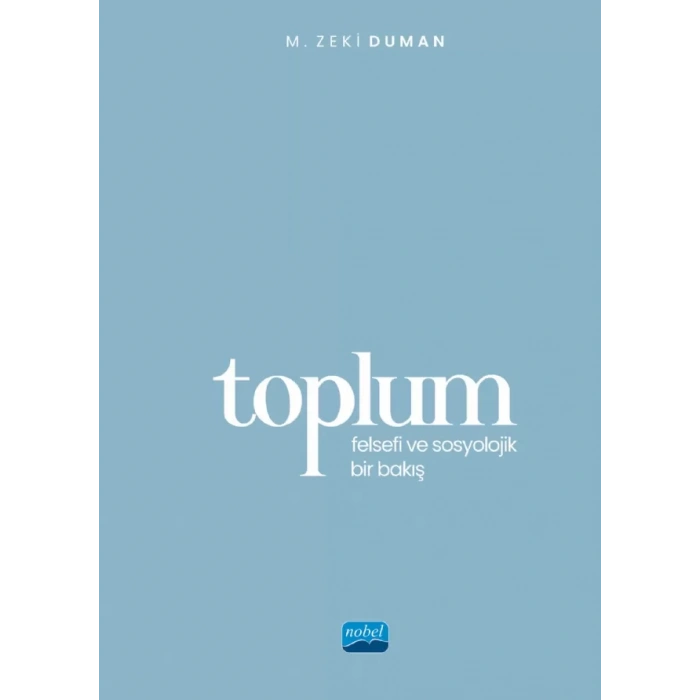 TOPLUM - Felsefi ve Sosyolojik Bir Bakış