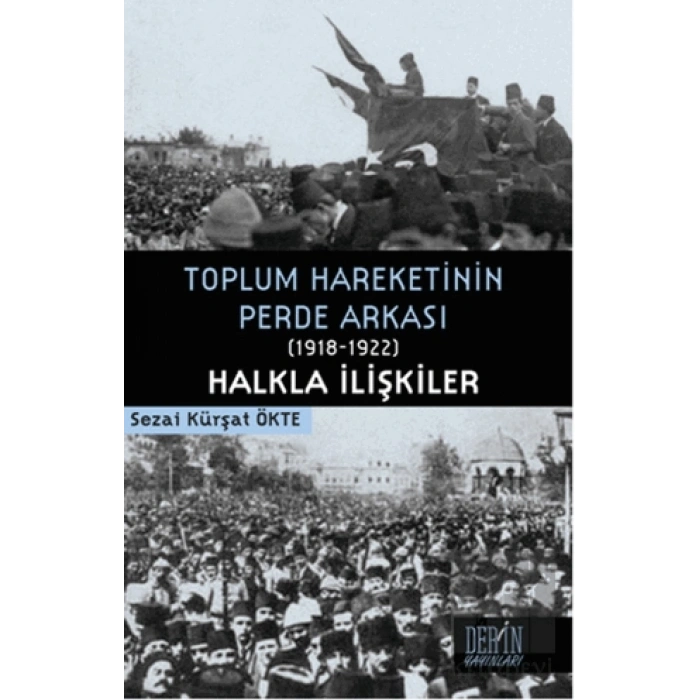Toplum Hareketinin Perde Arkası (1918-1922) Halkla İlişkiler