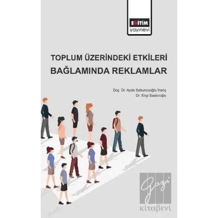 Toplum Üzerindeki Etkileri Bağlamında Reklamlar