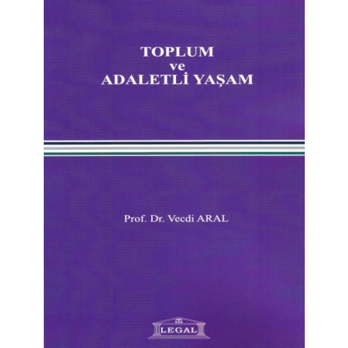 Toplum ve Adaletli Yaşam