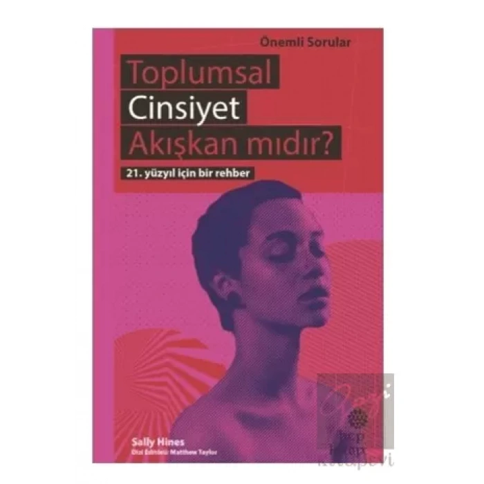 Toplumsal Cinsiyet Akışkan mıdır?