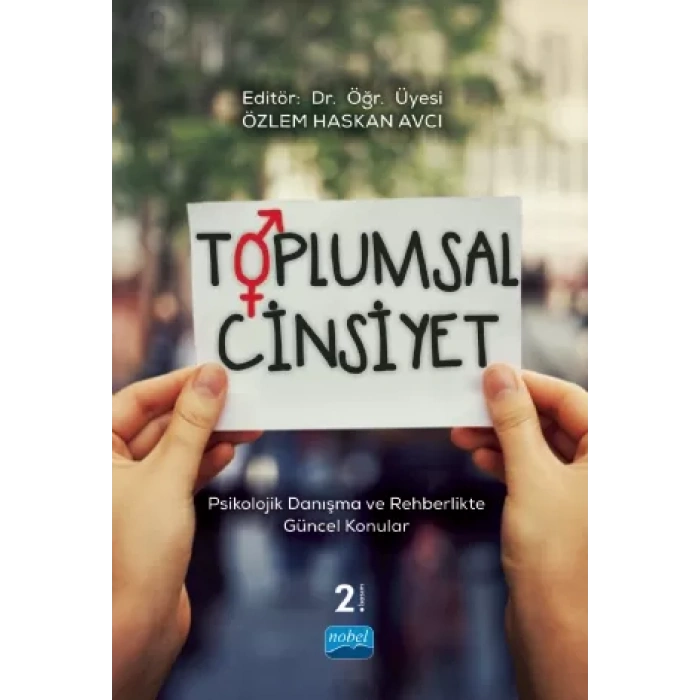 TOPLUMSAL CİNSİYET - Psikolojik Danışma ve Rehberlikte Güncel Konular