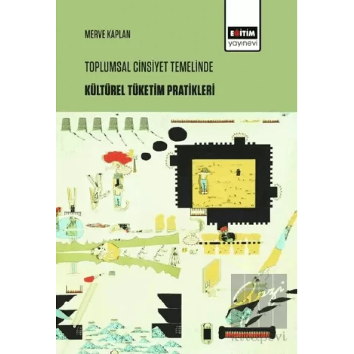 Toplumsal Cinsiyet Temelinde Kültürel Tüketim Pratikleri