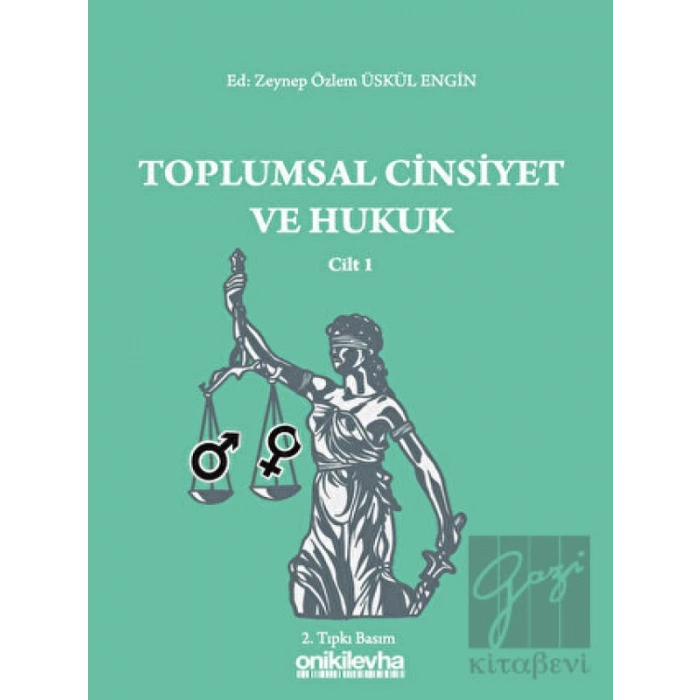 Toplumsal Cinsiyet ve Hukuk Cilt 1