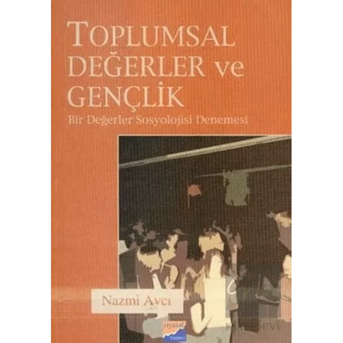 Toplumsal Değerler ve Gençlik