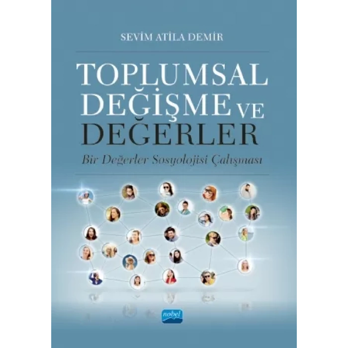 TOPLUMSAL DEĞİŞME VE DEĞERLER -Bir Değerler Sosyolojisi Çalışması-